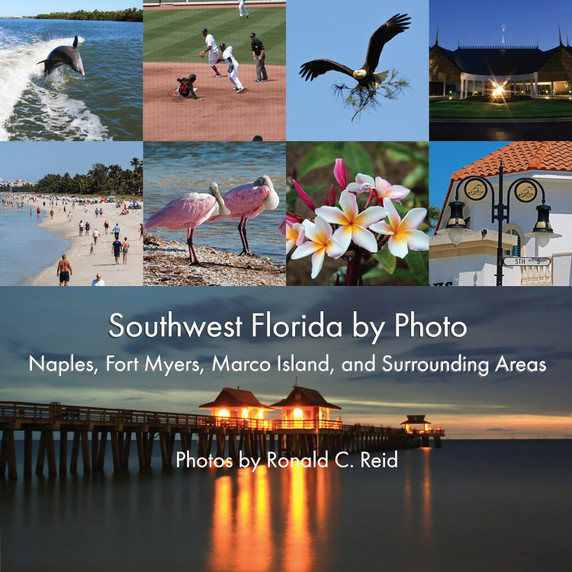 Southwest Florida by Photo: Naples, Fort Myers, Marco Island, and Surrounding Areas