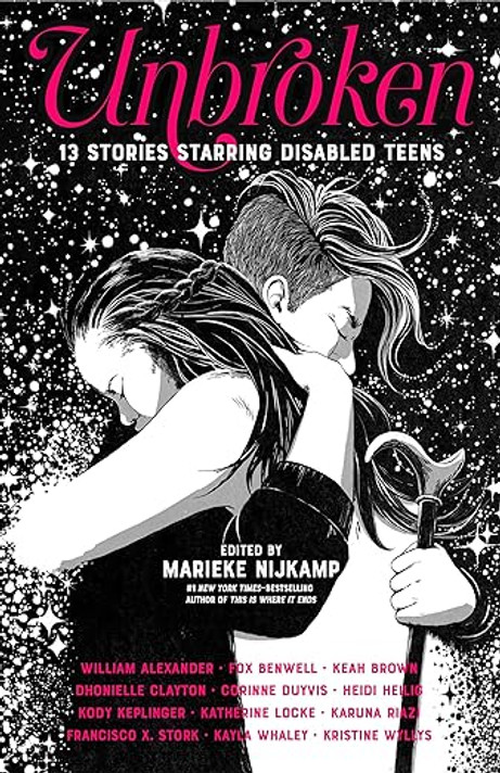 Unbroken: 13 Stories Starring Disabled Teens