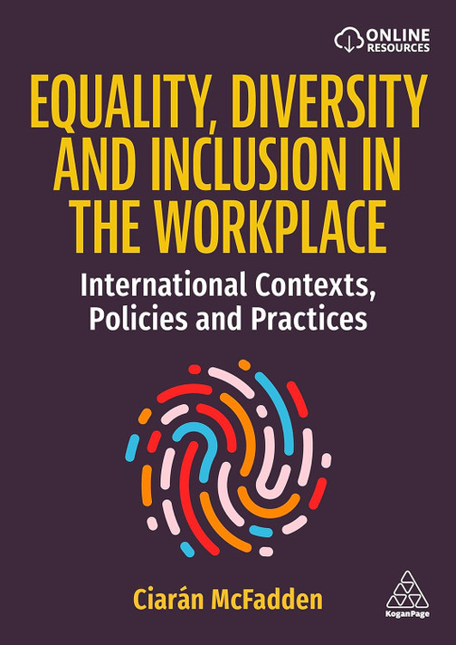 Equality, Diversity and Inclusion in the Workplace: International Contexts, Policies and Practices