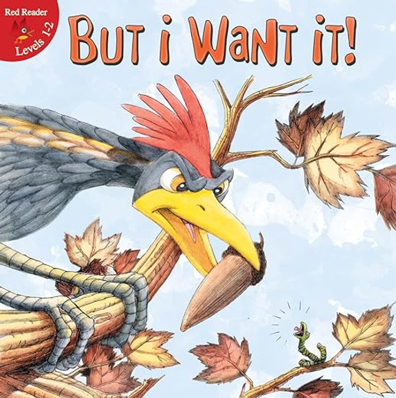 But I Want It! (Little Birdie Readers)