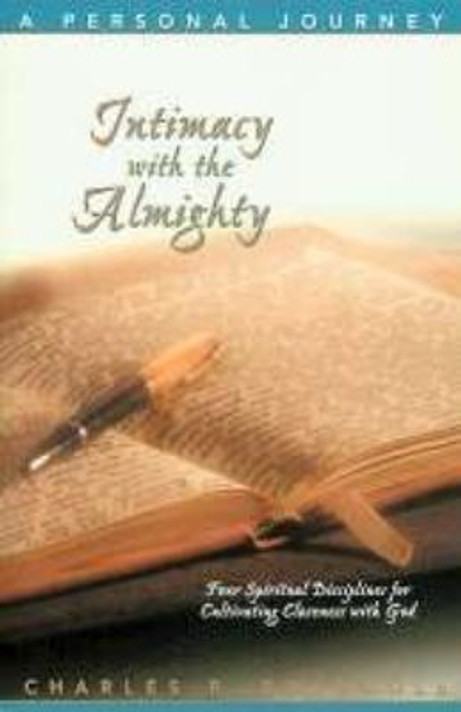 Intimacy with the Almighty: Four Spiritual Disciplines for Cultivating Closeness with God Cover