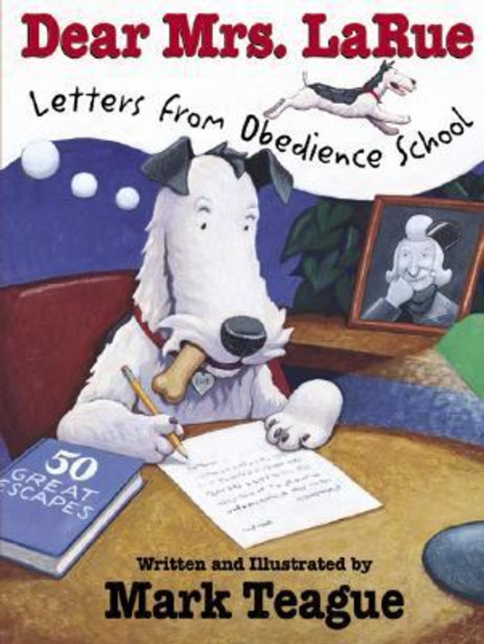 Dear Mrs. La Rue : Letters from Obedience School Cover
