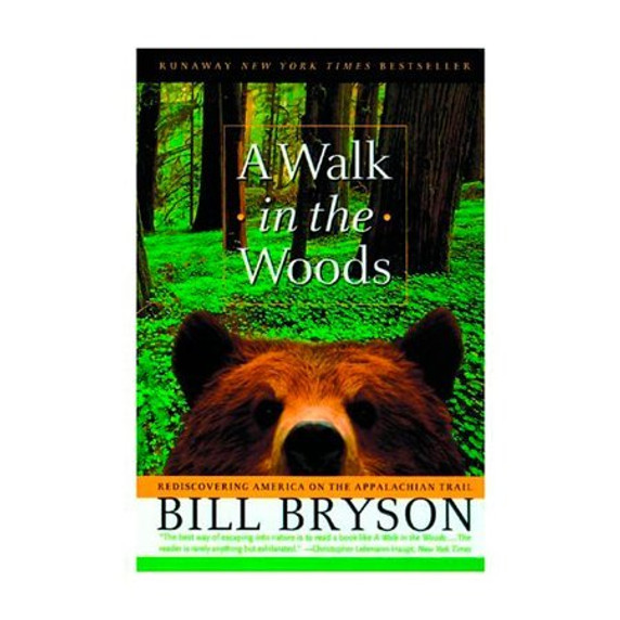 A Walk in the Woods: Rediscovering America on the Appalachian Trail Cover
