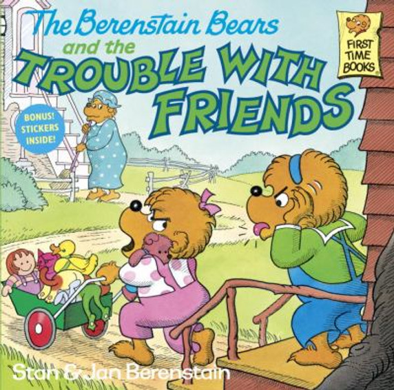 The Berenstain Bears and the Trouble with Friends Cover