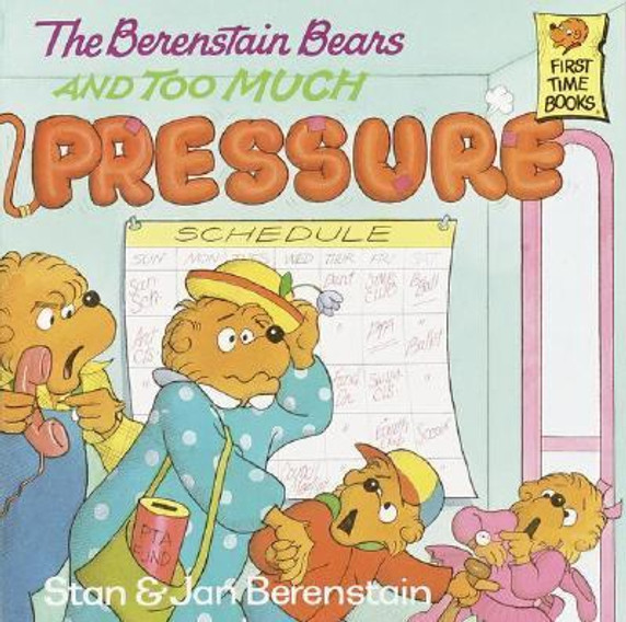 The Berenstain Bears and Too Much Pressure Cover