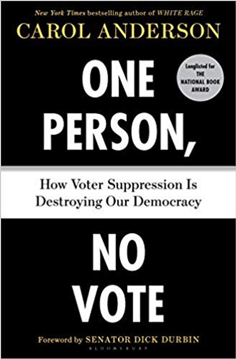 One Person, No Vote: How Voter Suppression Is Destroying Our Democracy Cover