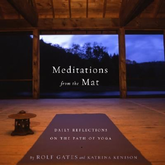 Meditations from the Mat: Daily Reflections on the Path of Yoga Cover