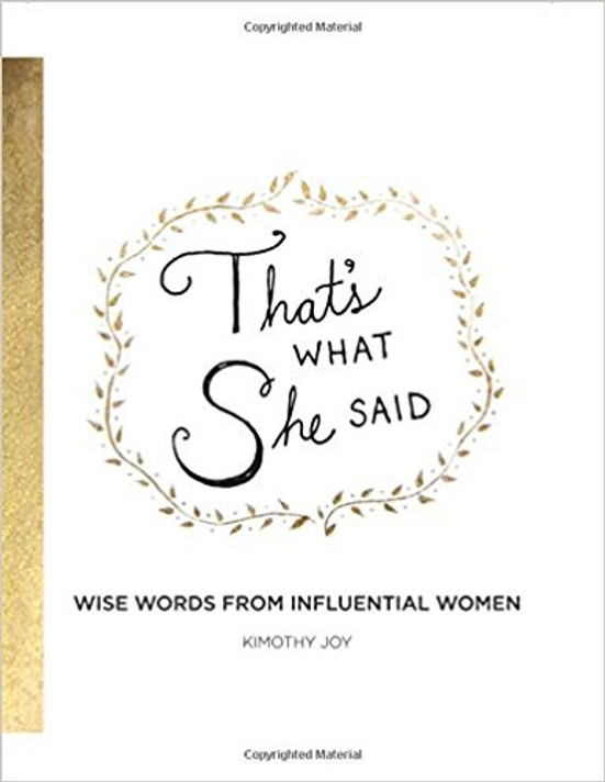 That's What She Said: Wise Words from Influential Women Cover