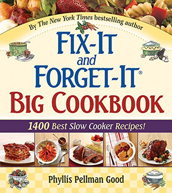 Fix-It and Forget-It Big Cookbook: 1400 Best Slow Cooker Recipes! Cover