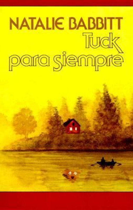 Tuck Para Siempre = Tuck Everlasting Cover