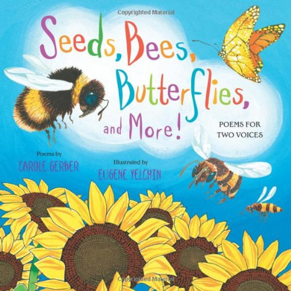 Seeds, Bees, Butterflies, and More!: Poems for Two Voices Cover