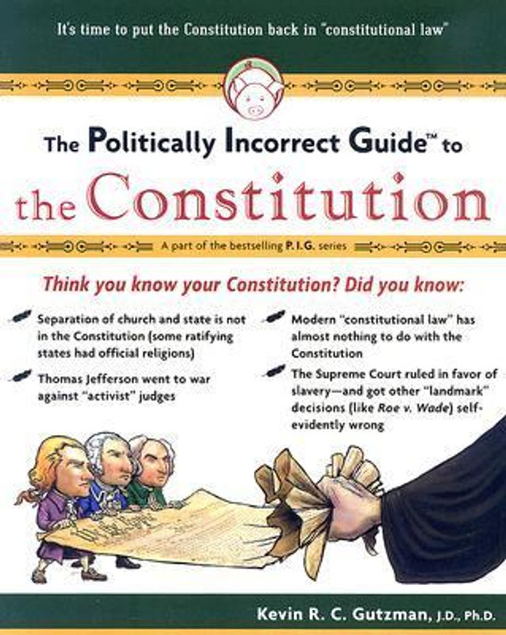 The Politically Incorrect Guide to the Constitution Cover