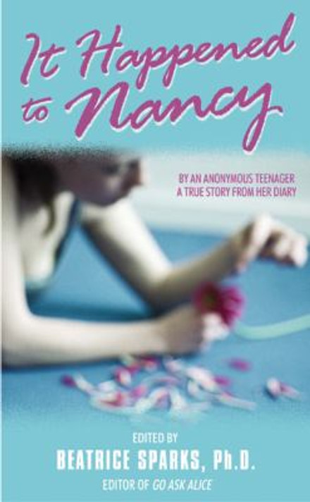 It Happened to Nancy: By An Anonymous Teenager: A True Story from Her Diary Cover