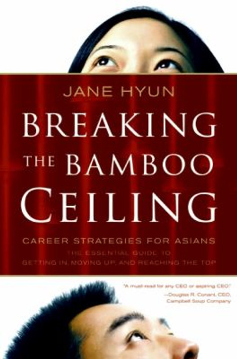 Breaking the Bamboo Ceiling: Career Strategies for Asians Cover