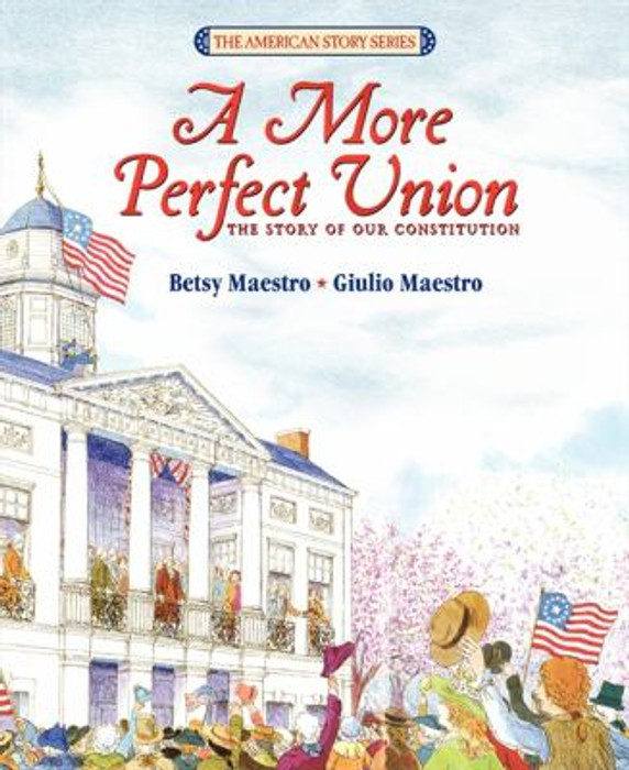 More Perfect Union: The Story of Our Constitution Cover