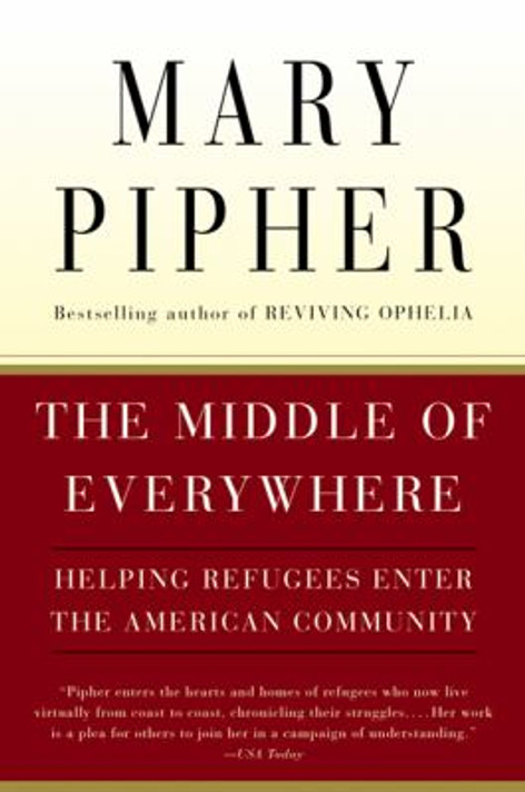 The Middle of Everywhere : Helping Refugees Enter the American Community Cover
