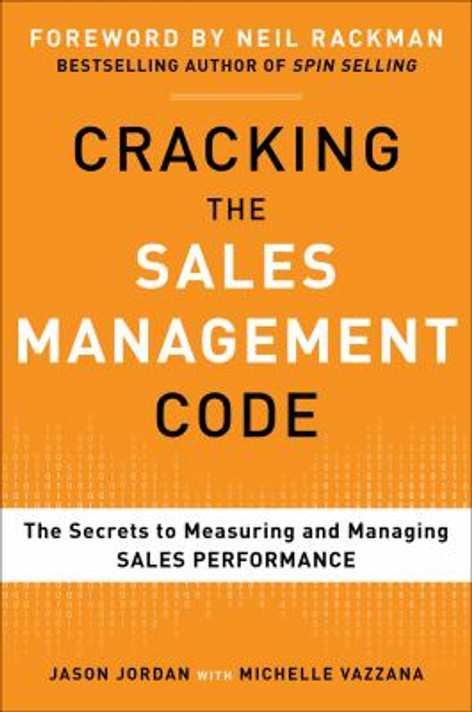 Cracking the Sales Management Code: The Secrets to Measuring and Managing Sales Performance Cover