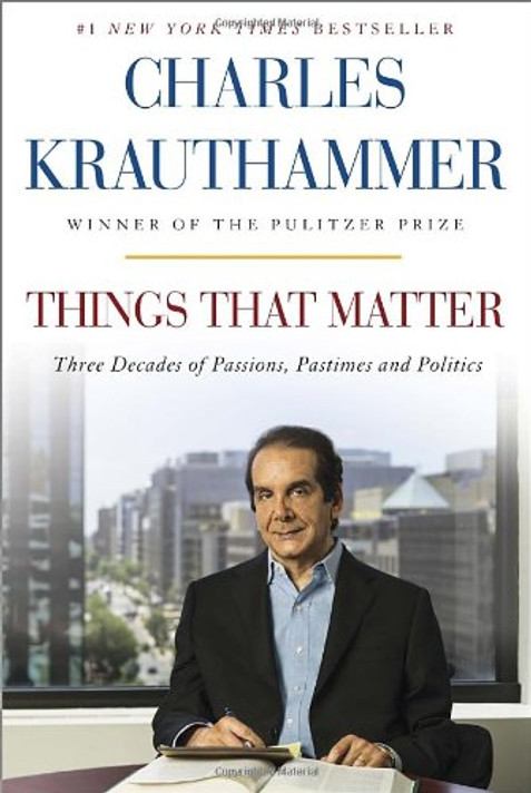 Things That Matter: Three Decades of Passions, Pastimes and Politics Cover