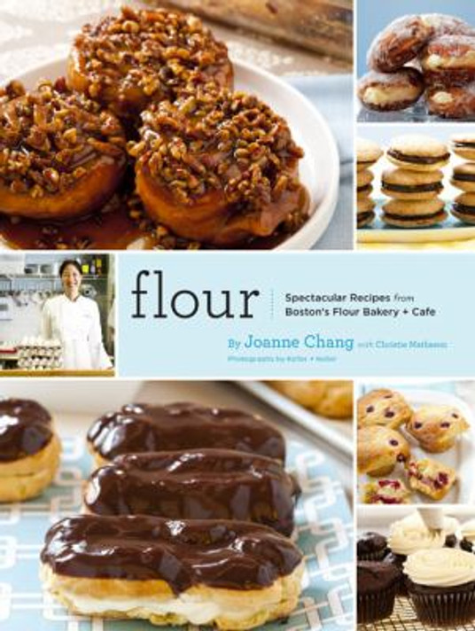 Flour: Spectacular Recipes from Boston's Flour Bakery + Cafe Cover