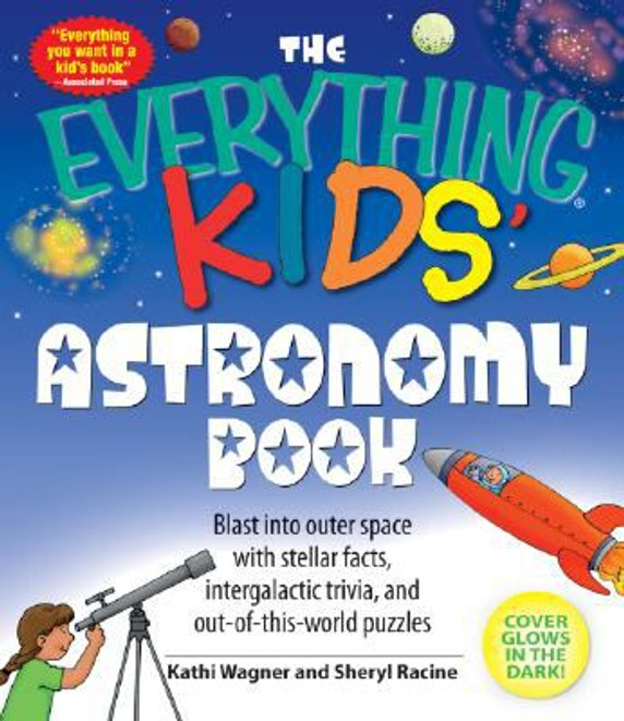 Everything Kids' Astronomy Book: Blast into Outer Space with Steller Facts, Intergalatic Trivia, and Out-of-This-World Puzzles Cover