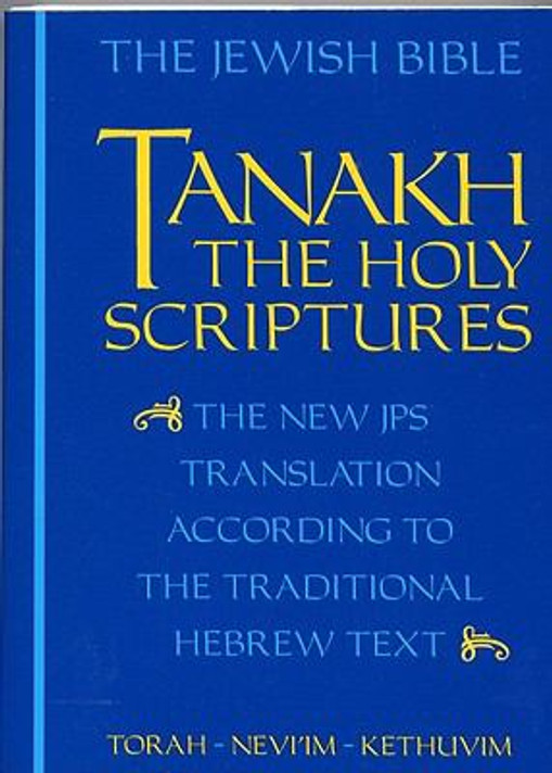 Tanakh, the Holy Scriptures: The New Translation According to the Traditional Hebrew Text Cover