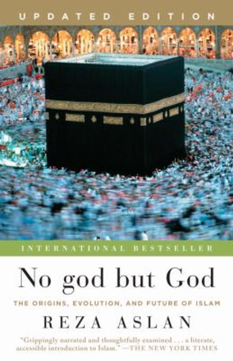 No god but God: The Origins, Evolution, and Future of Islam Cover