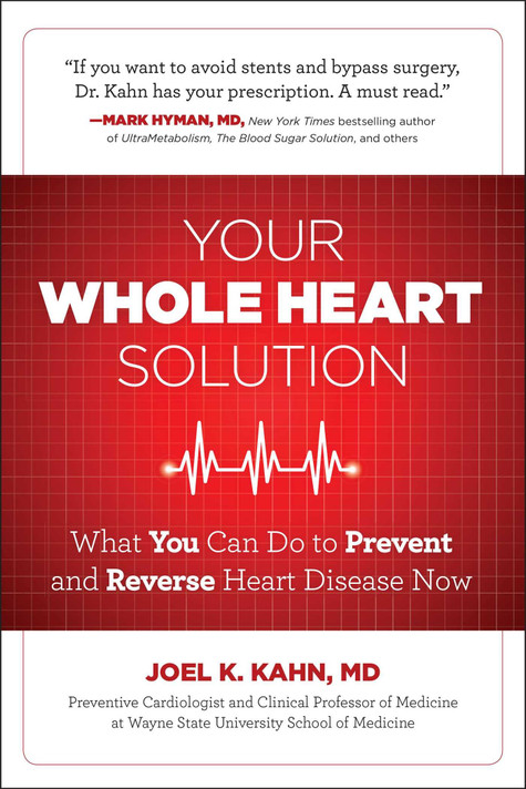 Your Whole Heart Solution: What You Can Do to Prevent and Reverse Heart Disease Now Cover