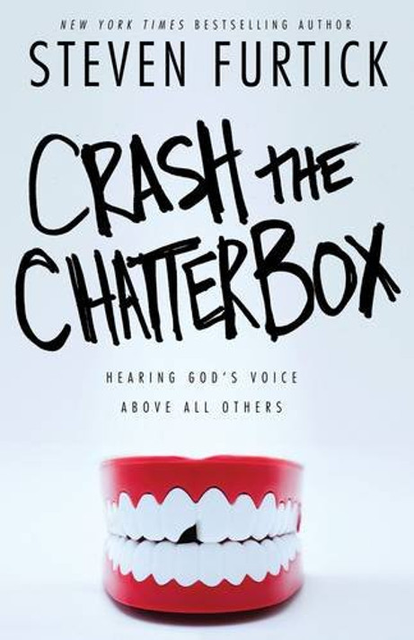 Crash the Chatterbox: Hearing God's Voice Above All Others Cover