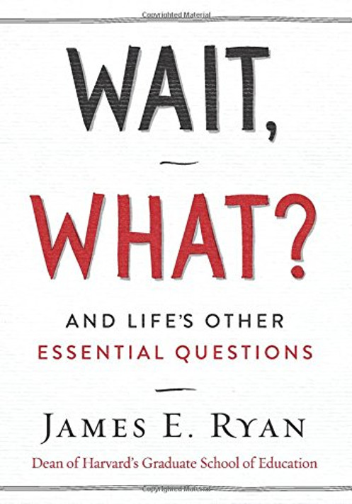 Wait, What?: And Life's Other Essential Questions Cover