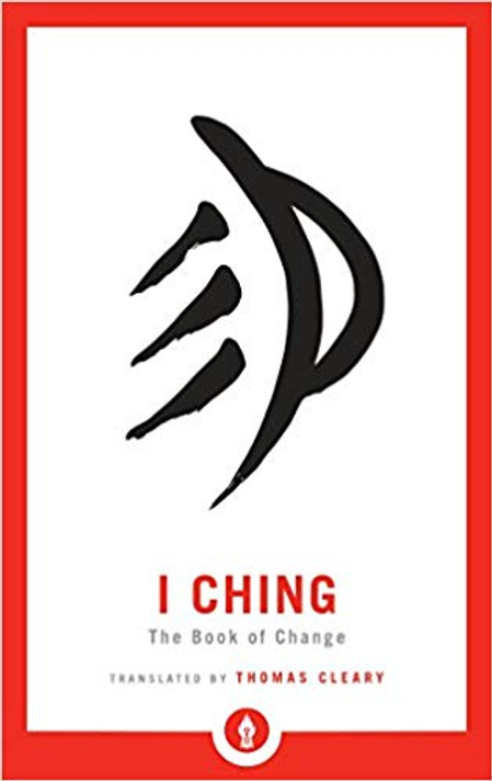 I Ching: The Book of Change (Shambhala Pocket Library #8) Cover