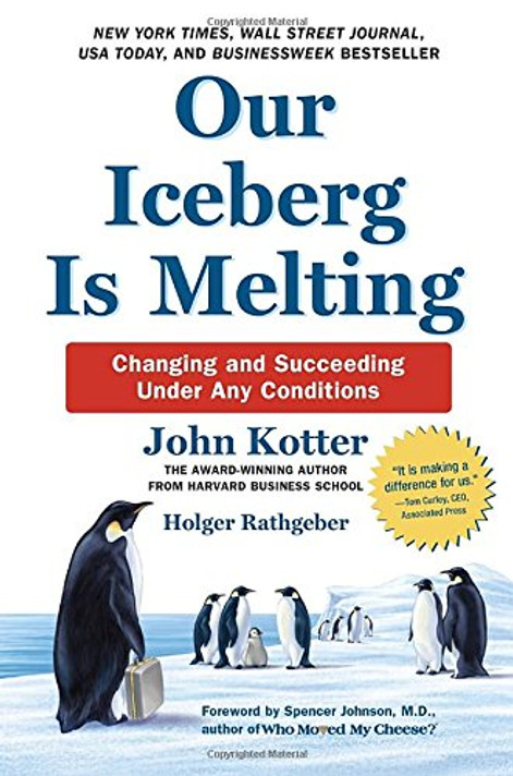 Our Iceberg Is Melting: Changing and Succeeding Under Any Conditions Cover