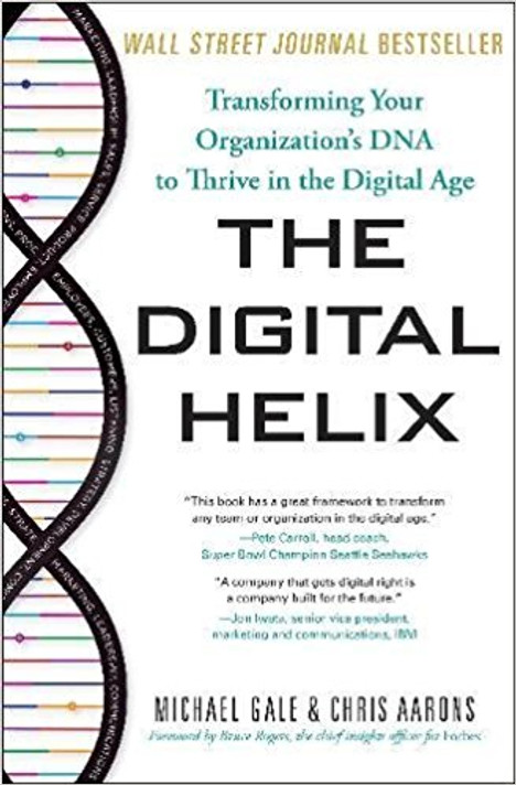 The Digital Helix: Transforming Your Organization's DNA to Thrive in the Digital Age Cover