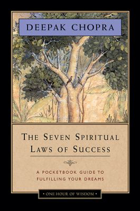 The Seven Spiritual Laws of Success: A Pocketbook Guide to Fulfilling Your Dreams Cover