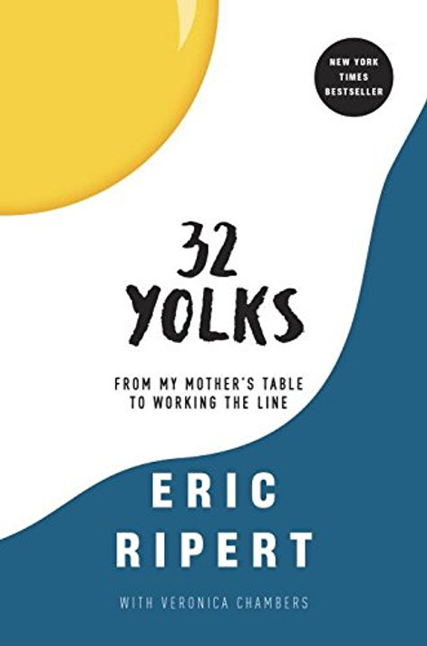 32 Yolks: From My Mother's Table to Working the Line Cover