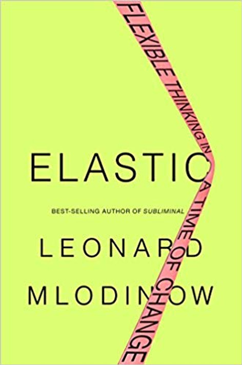 Elastic: Flexible Thinking in a Time of Change Cover