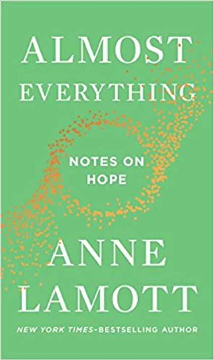 Almost Everything: Notes on Hope Cover