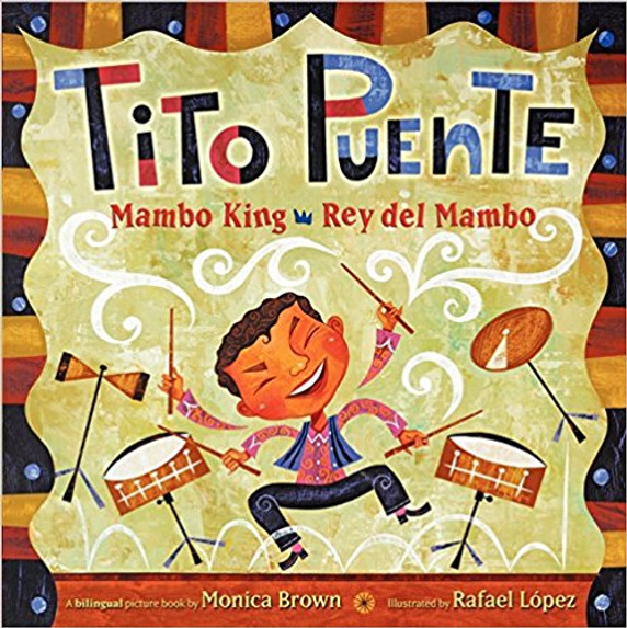 Tito Puente, Mambo King/Tito Puente, Rey del Mambo ( Pura Belpre Honor Books - Illustration Honor ) Cover