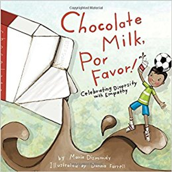Chocolate Milk, Por Favor: Celebrating Diversity with Empathy Cover