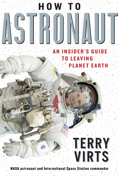 How to Astronaut: An Insider's Guide to Leaving Planet Earth Cover