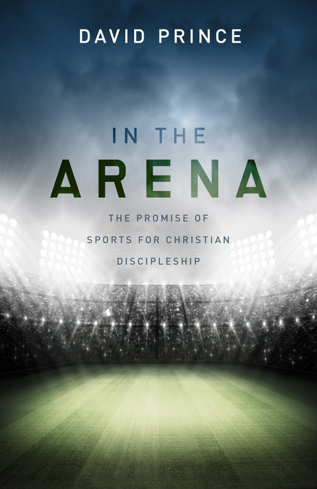 In the Arena: The Promise of Sports for Christian Discipleship Cover