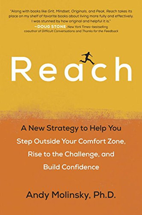 Reach: A New Strategy to Help You Step Outside Your Comfort Zone, Rise to the Challenge and Build Confidence Cover