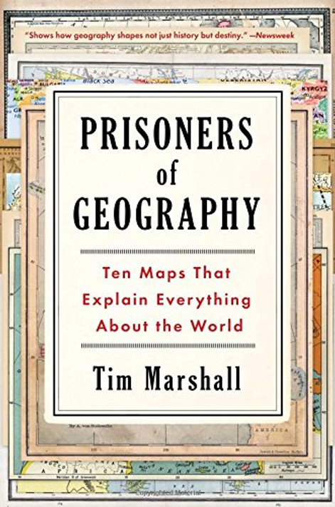 Prisoners of Geography: Ten Maps That Explain Everything about the World Cover