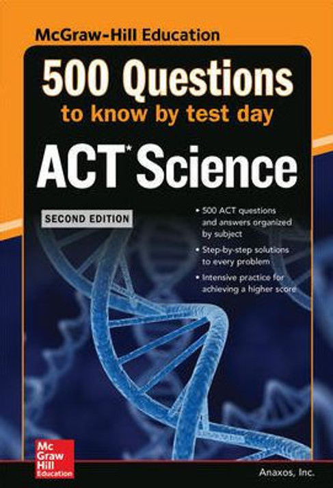 500 ACT Science Questions to Know by Test Day, 2ed (Mcgraw-hill Education) Cover