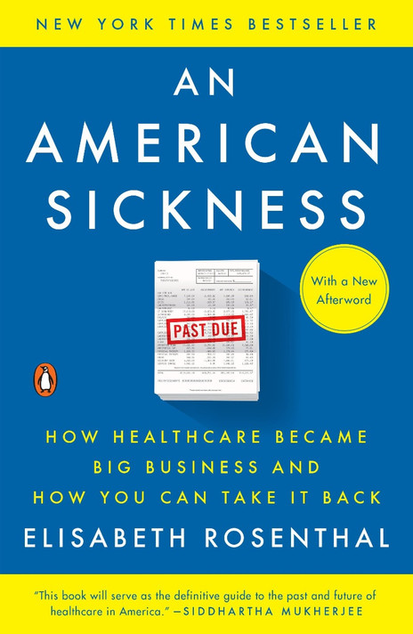 An American Sickness: How Healthcare Became Big Business and How You Can Take It Back Cover