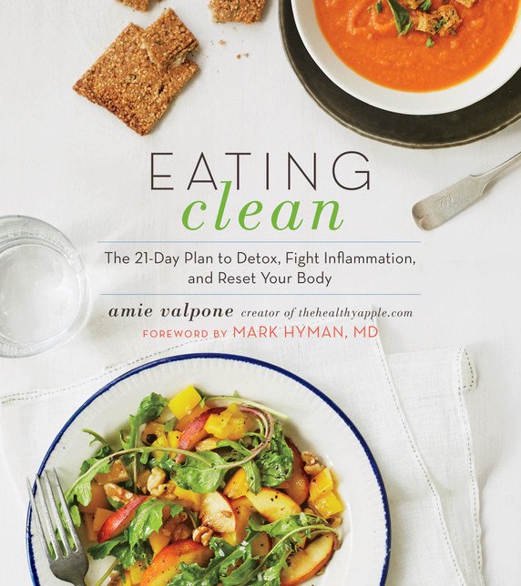 Eating Clean: The 21-Day Plan to Detox, Fight Inflammation, and Reset Your Body Cover