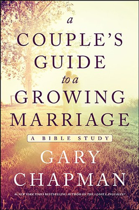 A Couple's Guide to a Growing Marriage: A Bible Study Cover