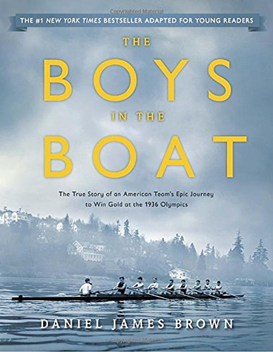 The Boys in the Boat (Young Readers Adaptation): The True Story of an American Team's Epic Journey to Win Gold at the 1936 Olympics Cover