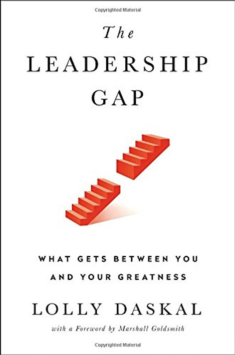 The Leadership Gap: What Gets Between You and Your Greatness Cover