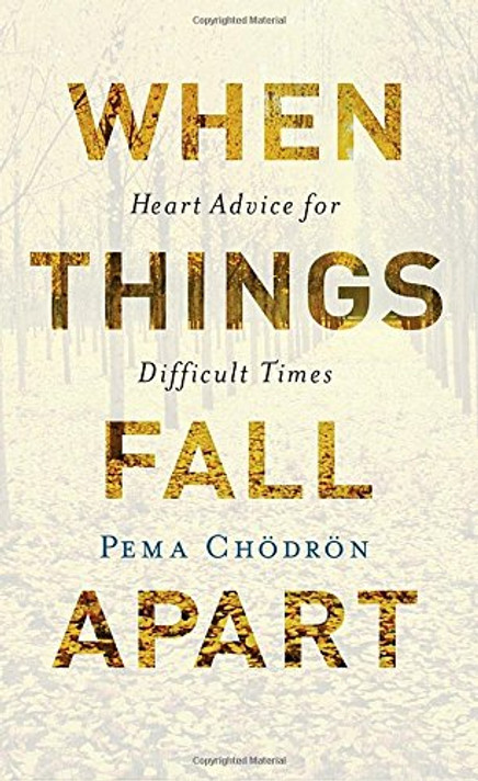 When Things Fall Apart: Heart Advice for Difficult Times (Anniversary) (20TH ed.) Cover