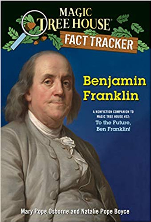 Benjamin Franklin: A Nonfiction Companion to Magic Tree House #32: To the Future, Ben Franklin! ( Magic Tree House (R) Fact Tracker #41 ) Cover